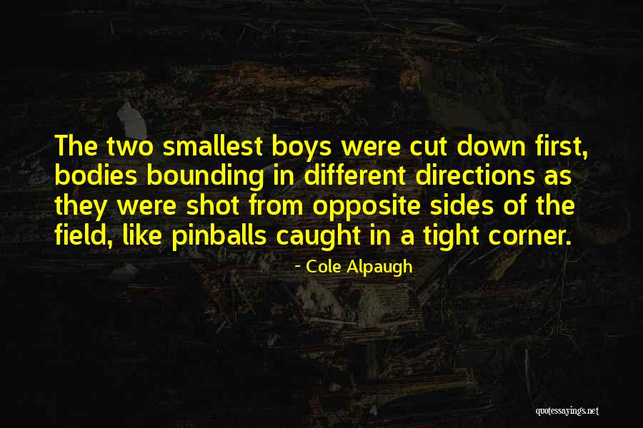 Cole Alpaugh Quotes 1021985 Cole Alpaugh Quotes 1021985