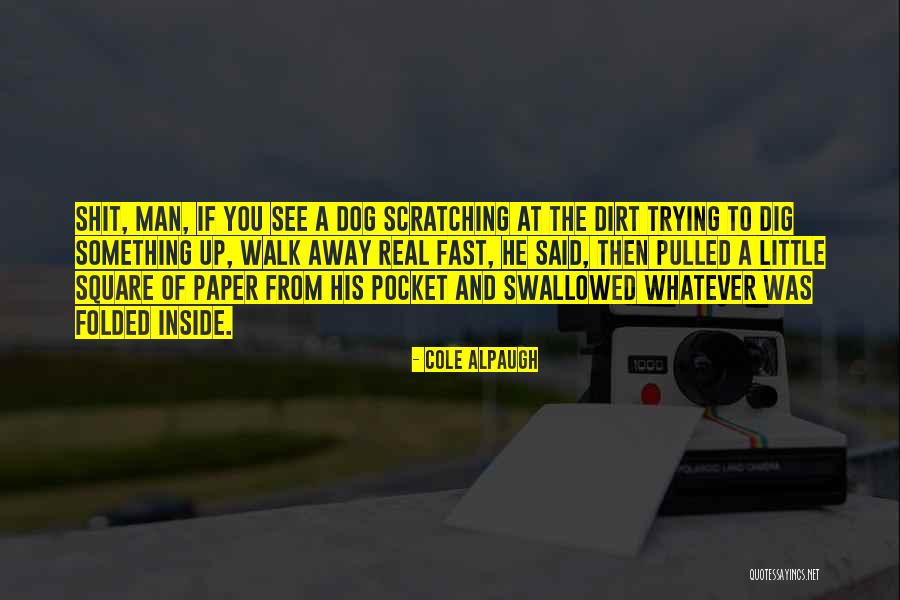 Cole Alpaugh Quotes 305097 Cole Alpaugh Quotes 305097