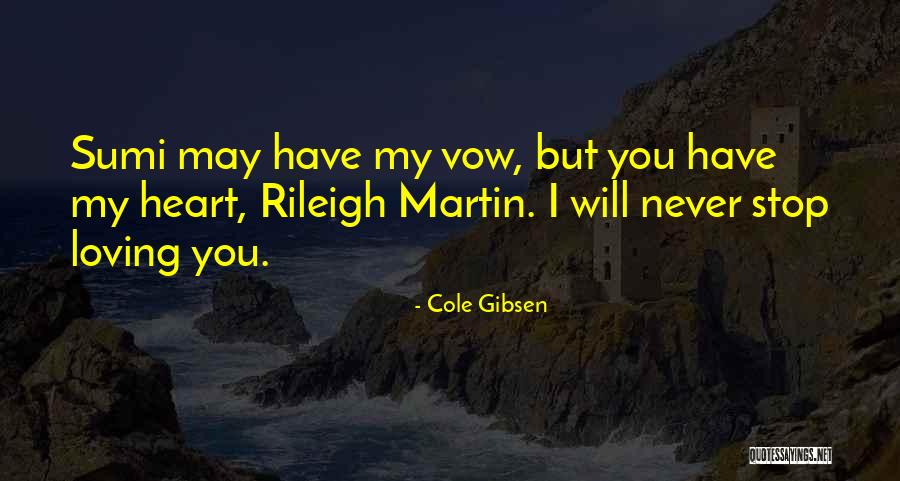 Cole Gibsen Quotes 1224804