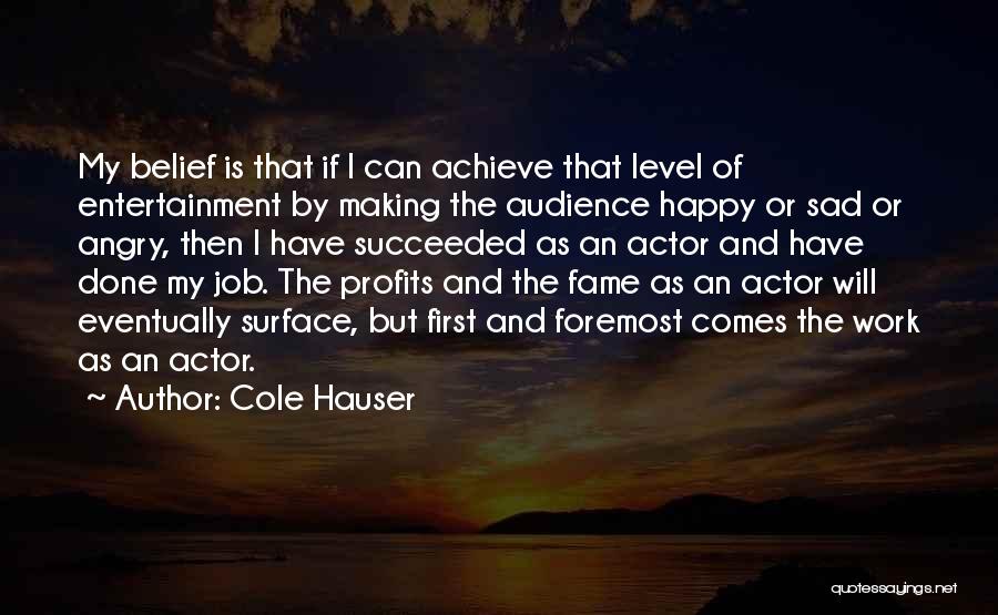 Cole Hauser Quotes 872548
