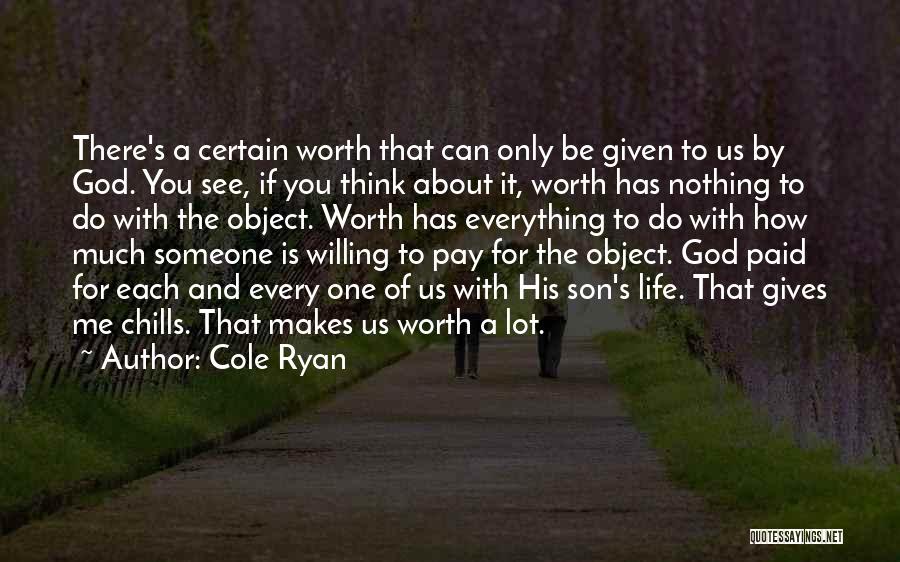 Cole Ryan Quotes 787515