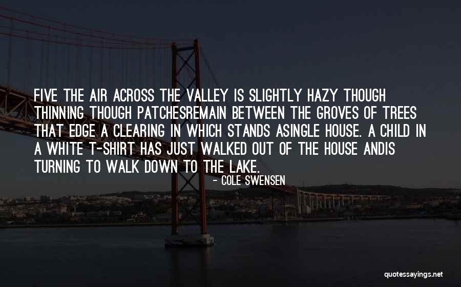 Cole Swensen Quotes 1997752 Cole Swensen Quotes 1997752