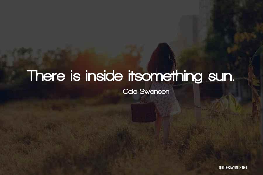 Cole Swensen Quotes 711940 Cole Swensen Quotes 711940