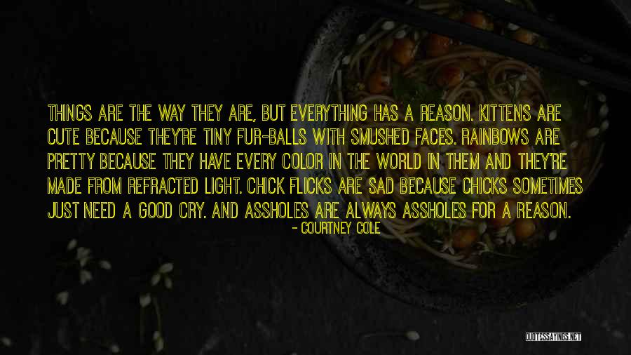 Cole World Quotes By Courtney Cole Cole World Quotes By Courtney Cole
