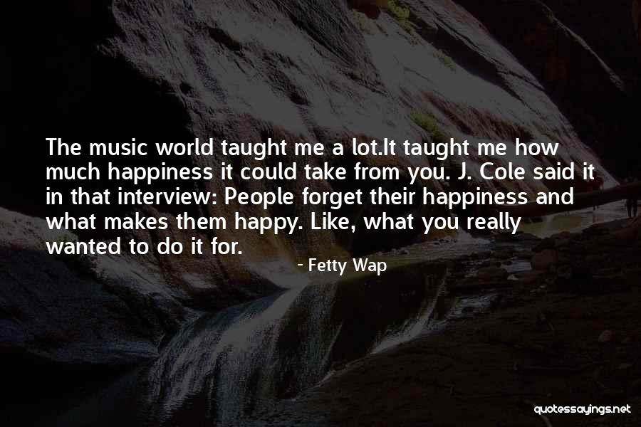 Cole World Quotes By Fetty Wap Cole World Quotes By Fetty Wap