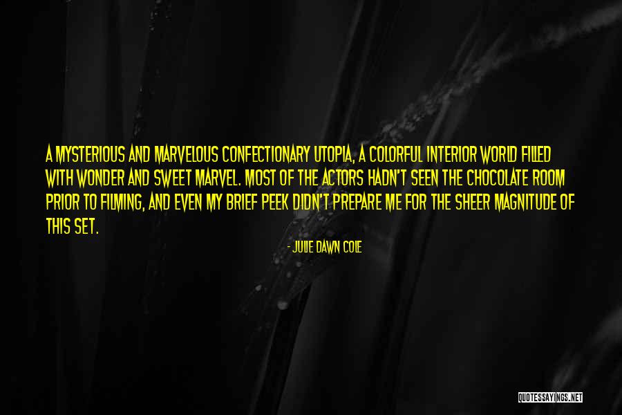 Cole World Quotes By Julie Dawn Cole Cole World Quotes By Julie Dawn Cole