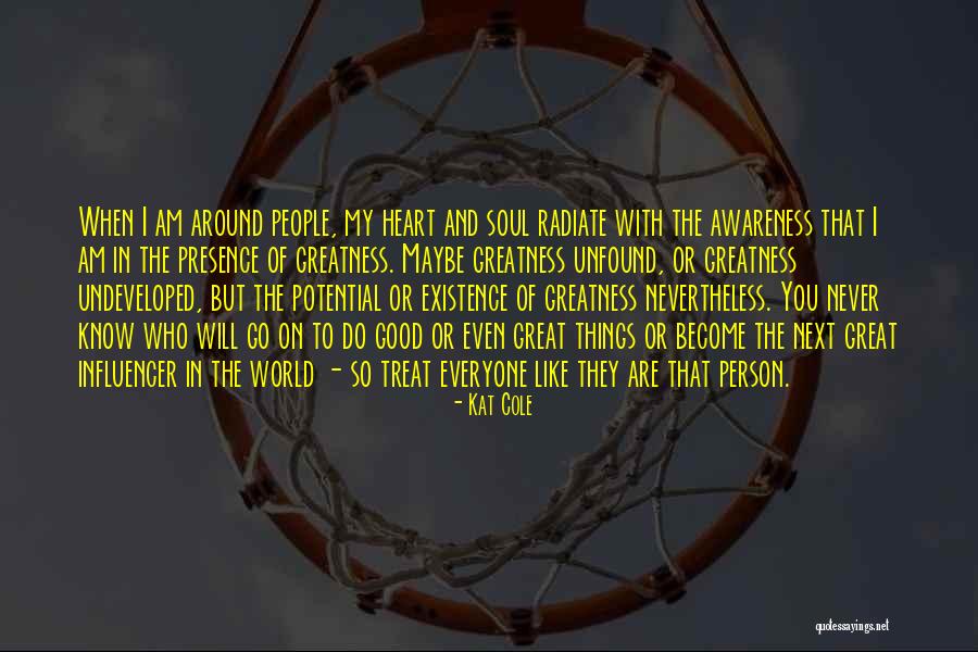 Cole World Quotes By Kat Cole Cole World Quotes By Kat Cole