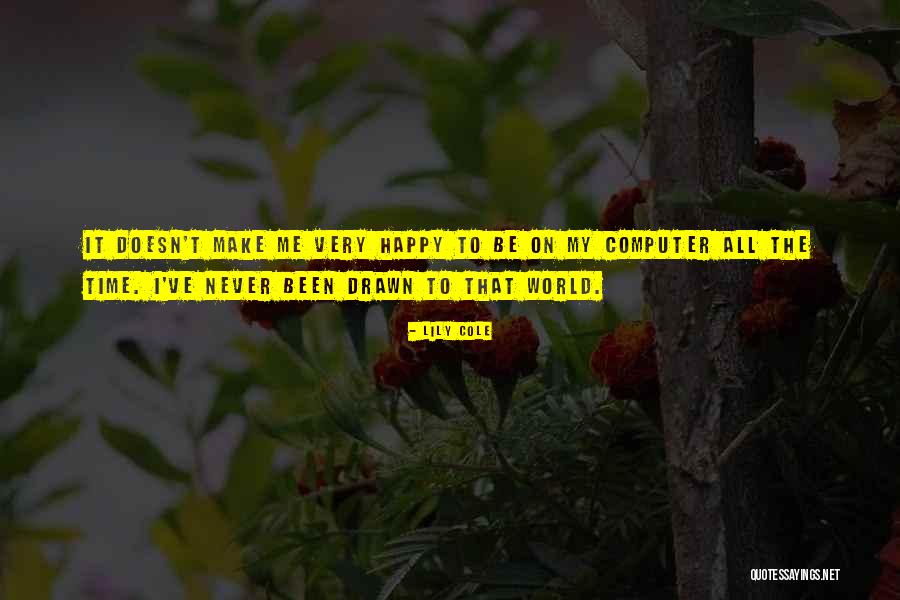 Cole World Quotes By Lily Cole Cole World Quotes By Lily Cole