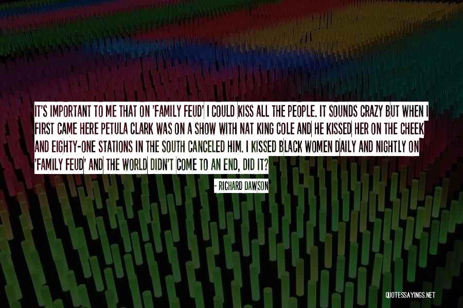 Cole World Quotes By Richard Dawson Cole World Quotes By Richard Dawson
