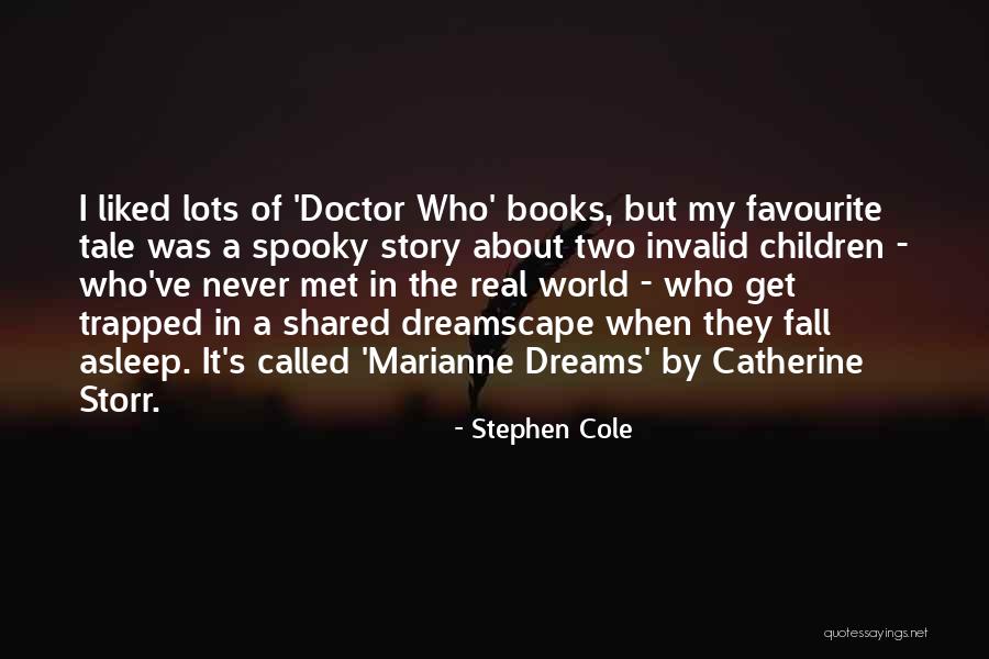 Cole World Quotes By Stephen Cole Cole World Quotes By Stephen Cole
