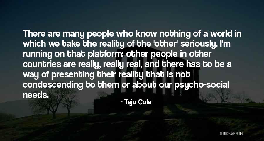Cole World Quotes By Teju Cole Cole World Quotes By Teju Cole