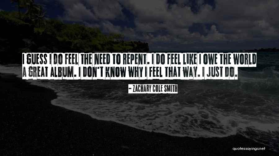 Cole World Quotes By Zachary Cole Smith Cole World Quotes By Zachary Cole Smith