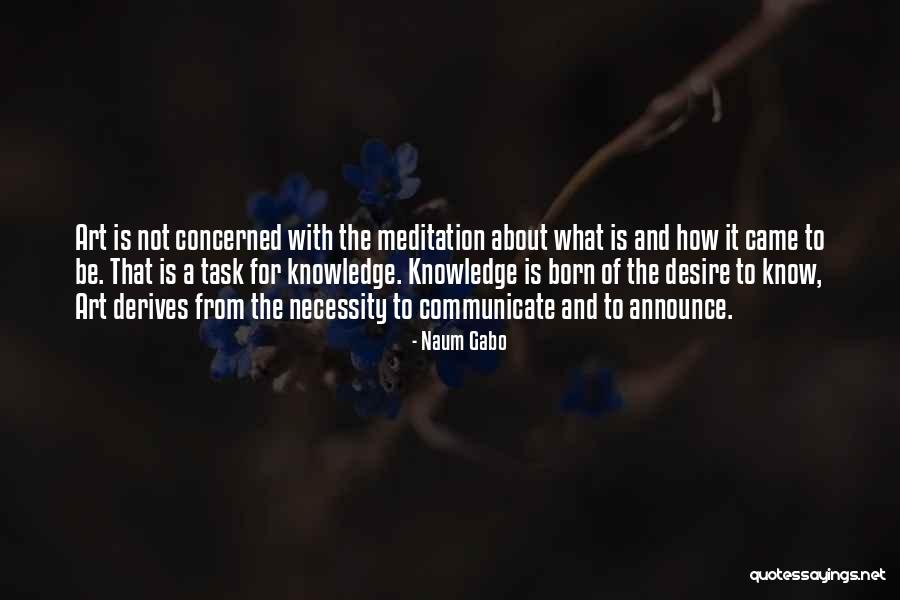 Coleader Quotes By Naum Gabo Coleader Quotes By Naum Gabo