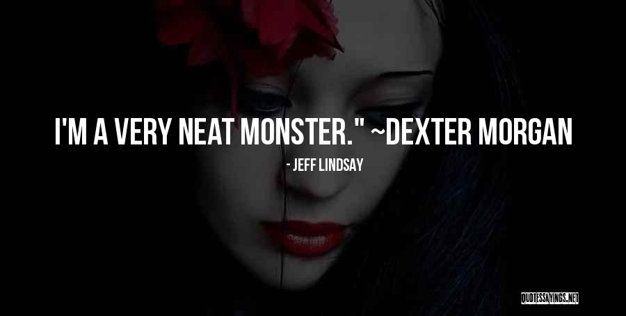 Colecionador De Corpos Quotes By Jeff Lindsay Colecionador De Corpos Quotes By Jeff Lindsay