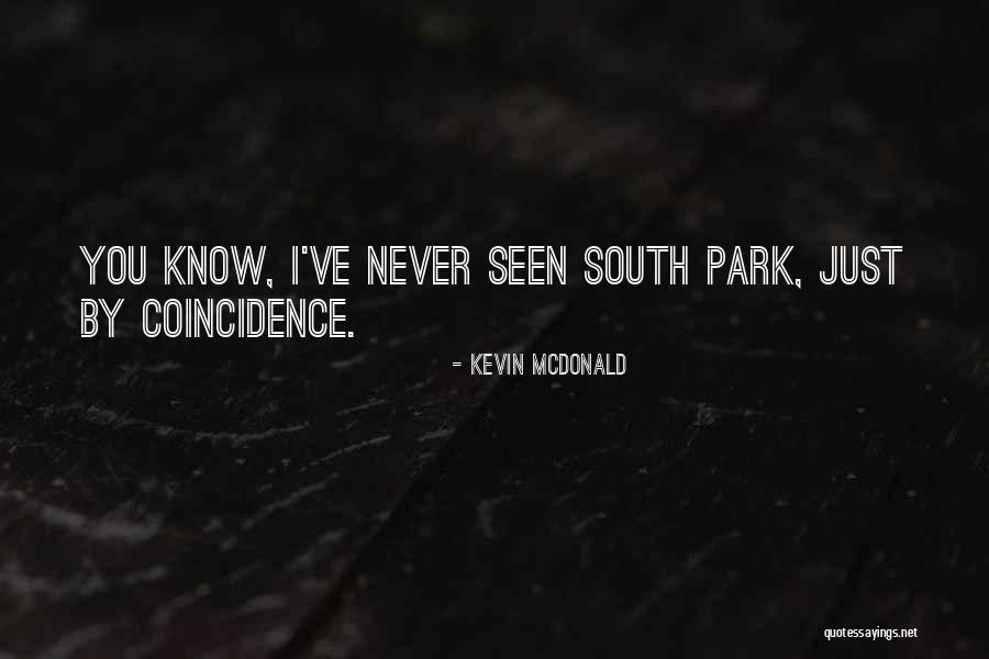 Colegiales Concordia Quotes By Kevin McDonald Colegiales Concordia Quotes By Kevin McDonald