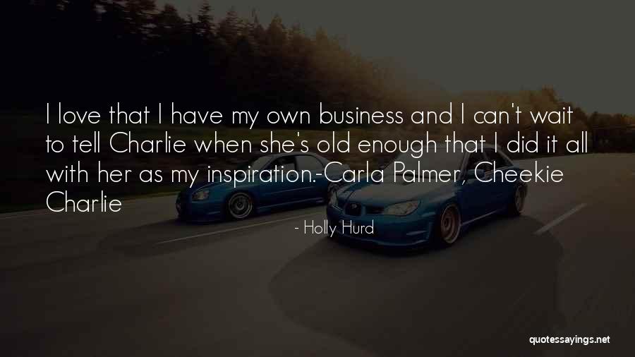 Coleman Coolers Quotes By Holly Hurd Coleman Coolers Quotes By Holly Hurd