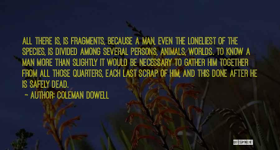 Coleman Dowell Quotes 1824437