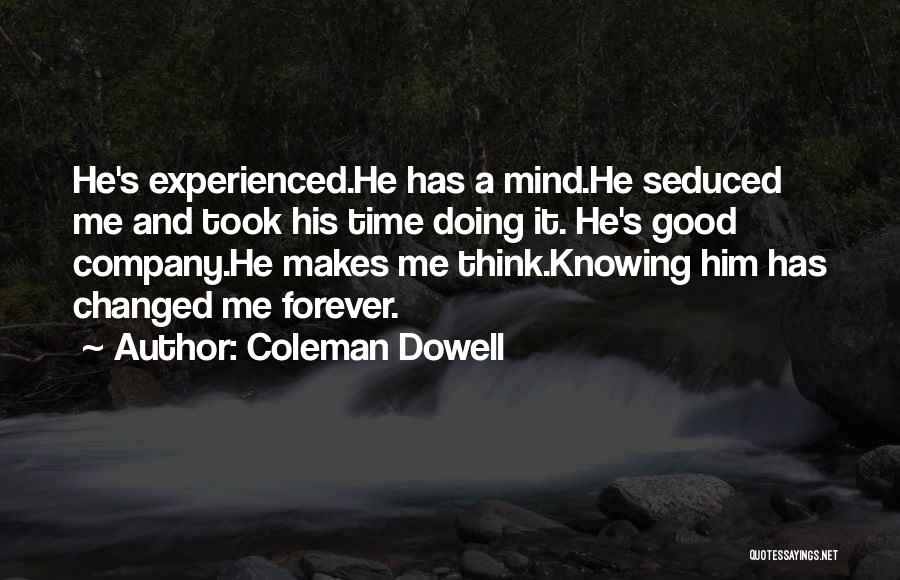 Coleman Dowell Quotes 582848