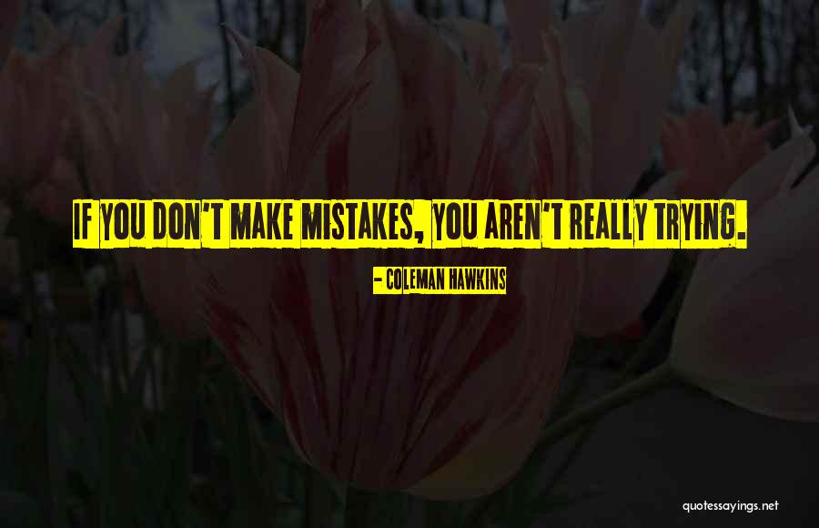 Coleman Hawkins Quotes 1698026 Coleman Hawkins Quotes 1698026