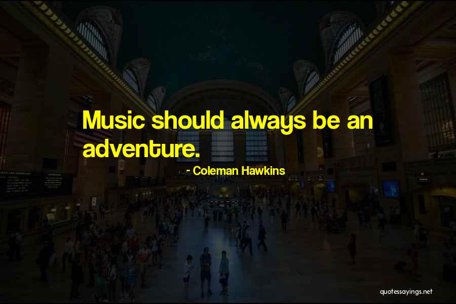Coleman Hawkins Quotes 187396