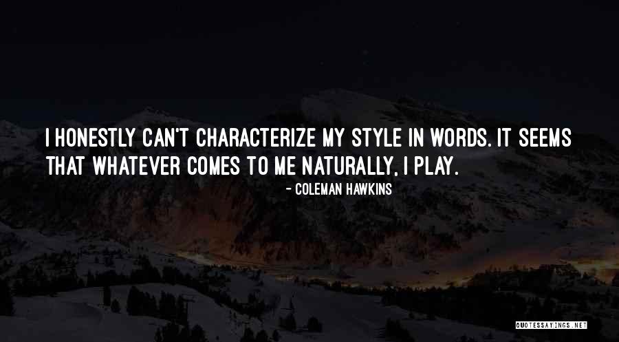 Coleman Hawkins Quotes 1924763 Coleman Hawkins Quotes 1924763