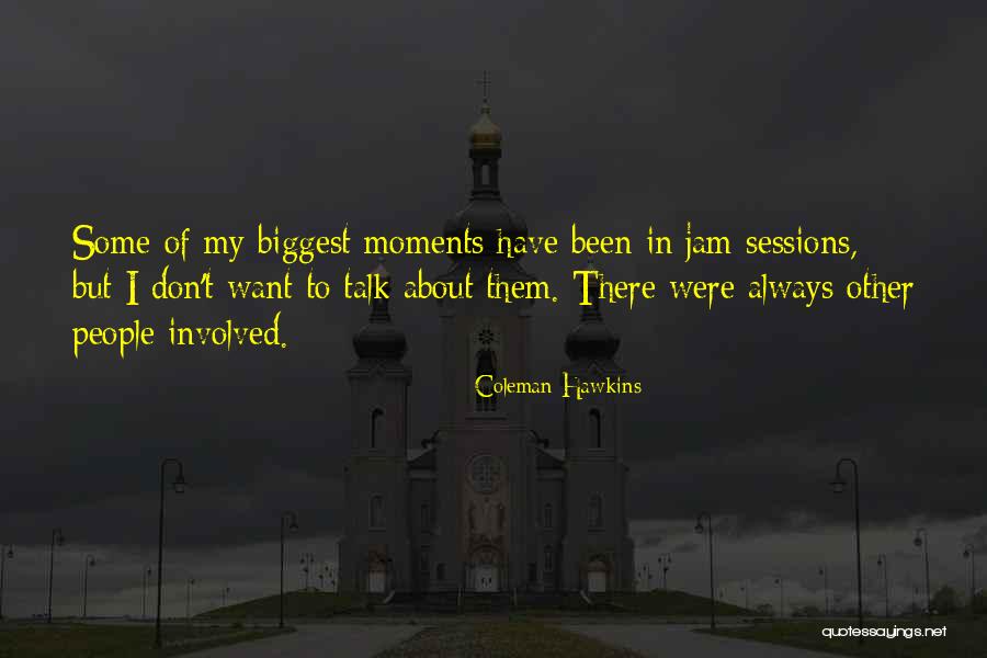 Coleman Hawkins Quotes 887946 Coleman Hawkins Quotes 887946