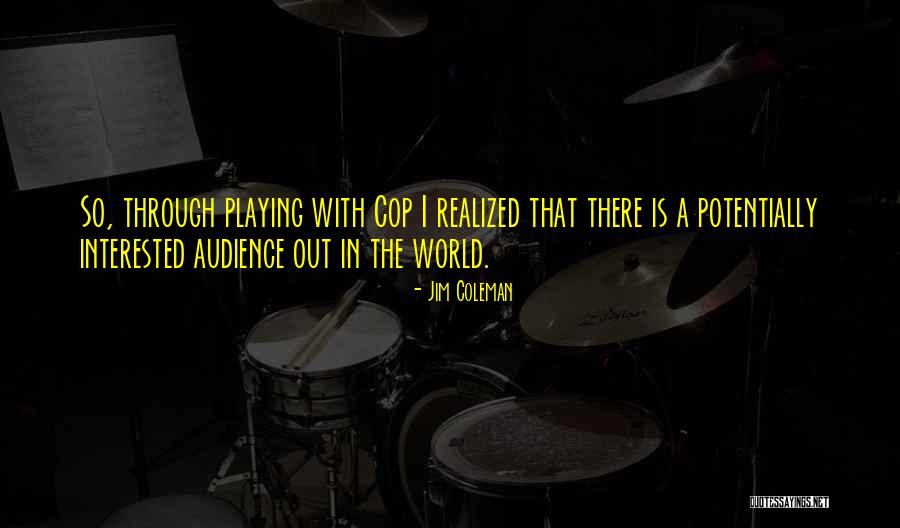 Coleman Quotes By Jim Coleman Coleman Quotes By Jim Coleman