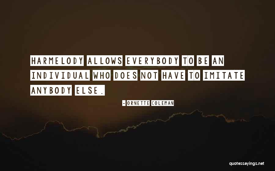 Coleman Quotes By Ornette Coleman Coleman Quotes By Ornette Coleman