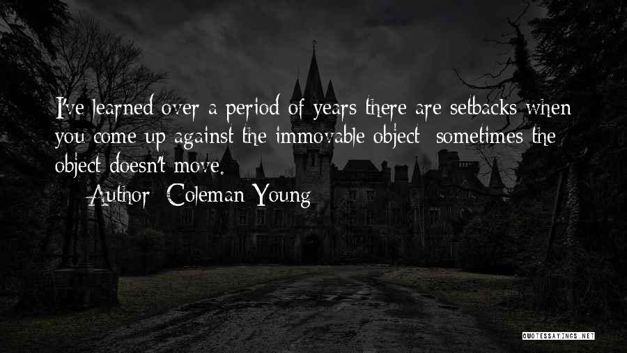 Coleman Young Quotes 1612201