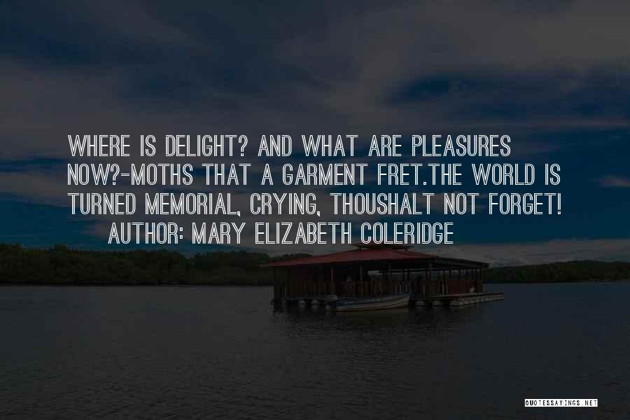 Coleridge Quotes By Mary Elizabeth Coleridge