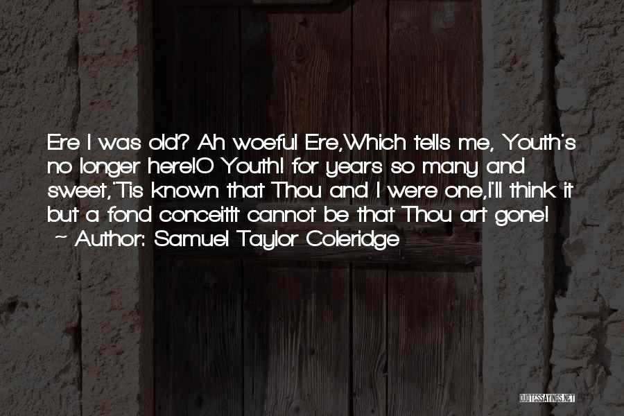 Coleridge Quotes By Samuel Taylor Coleridge