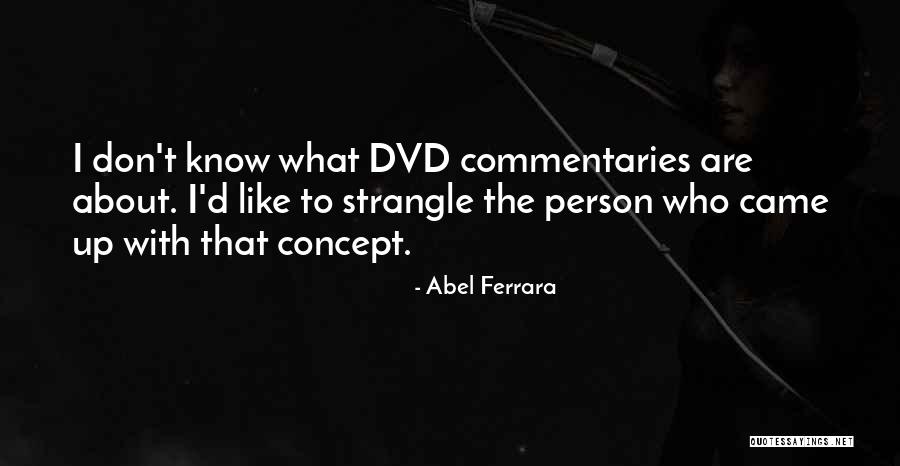 Coles Online Quotes By Abel Ferrara Coles Online Quotes By Abel Ferrara