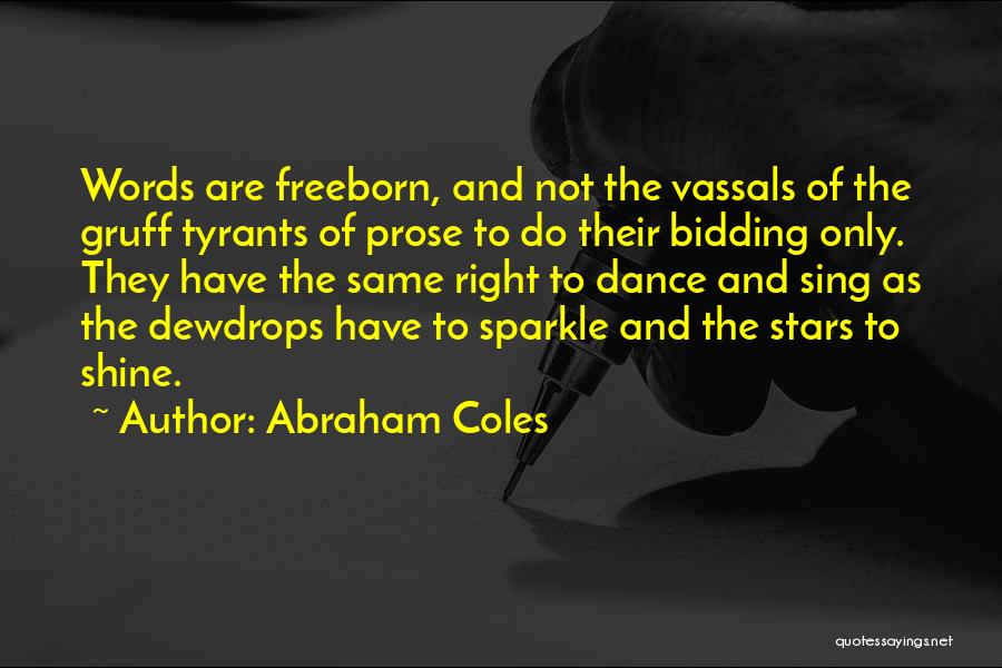 Coles Quotes By Abraham Coles
