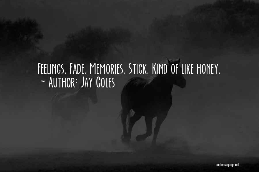 Coles Quotes By Jay Coles