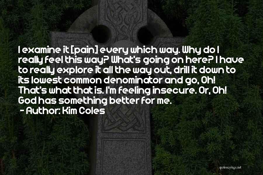 Coles Quotes By Kim Coles