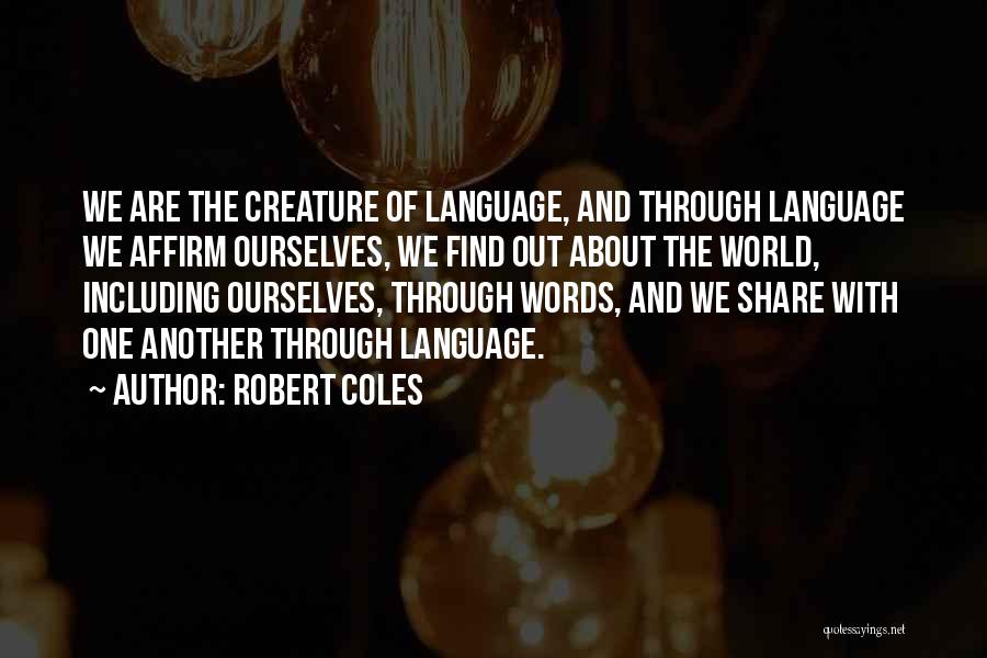 Coles Quotes By Robert Coles