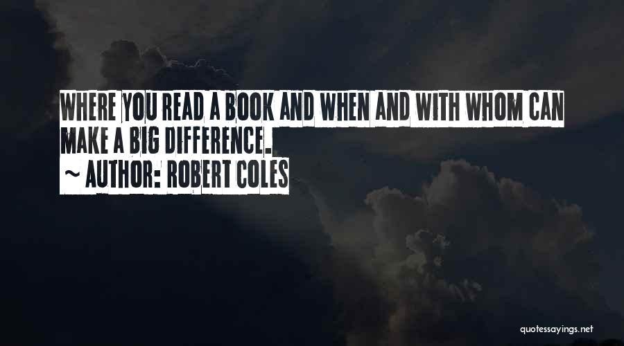 Coles Quotes By Robert Coles