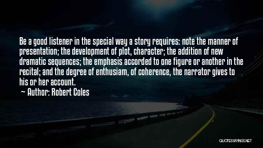 Coles Quotes By Robert Coles