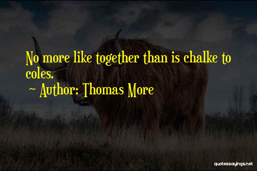 Coles Quotes By Thomas More