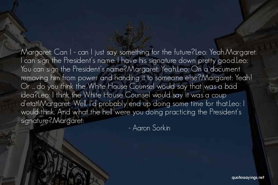 Coletivos De Livros Quotes By Aaron Sorkin Coletivos De Livros Quotes By Aaron Sorkin