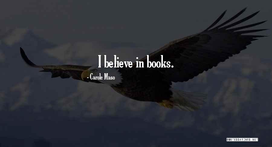 Coletivos De Livros Quotes By Carole Maso Coletivos De Livros Quotes By Carole Maso
