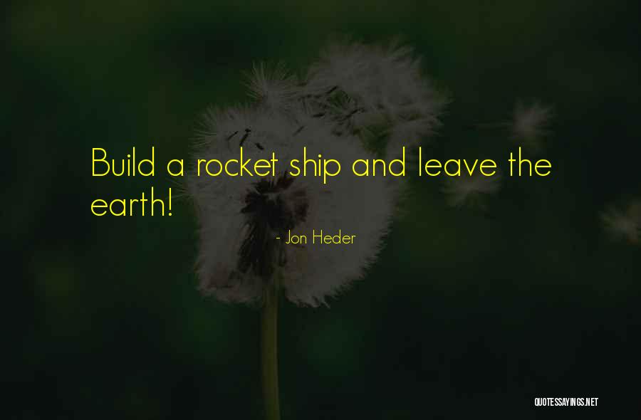 Coleton Furlow Quotes By Jon Heder