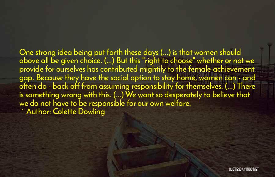 Colette Dowling Quotes 2023373