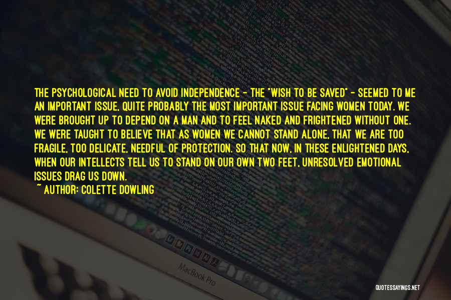 Colette Dowling Quotes 940411