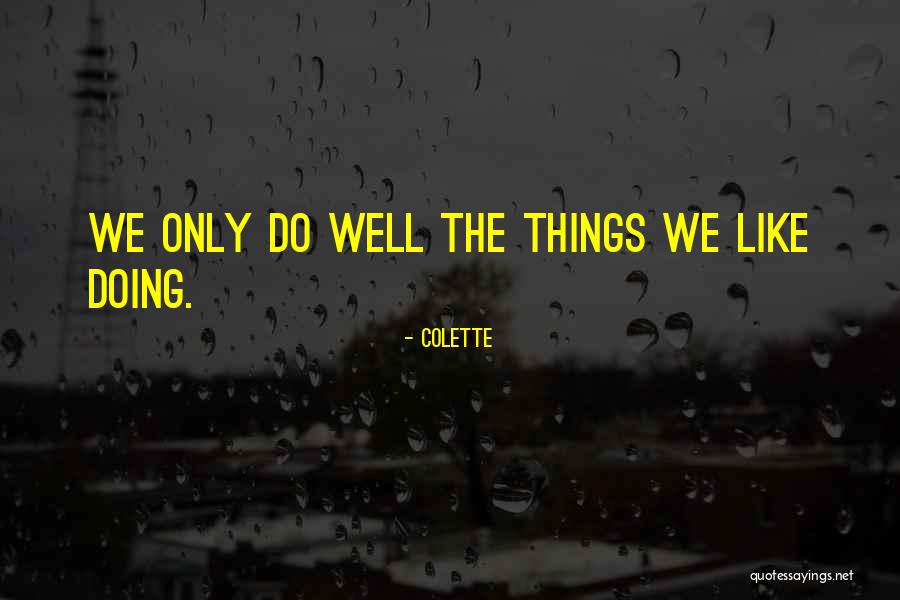 Colette Quotes 2087538 Colette Quotes 2087538
