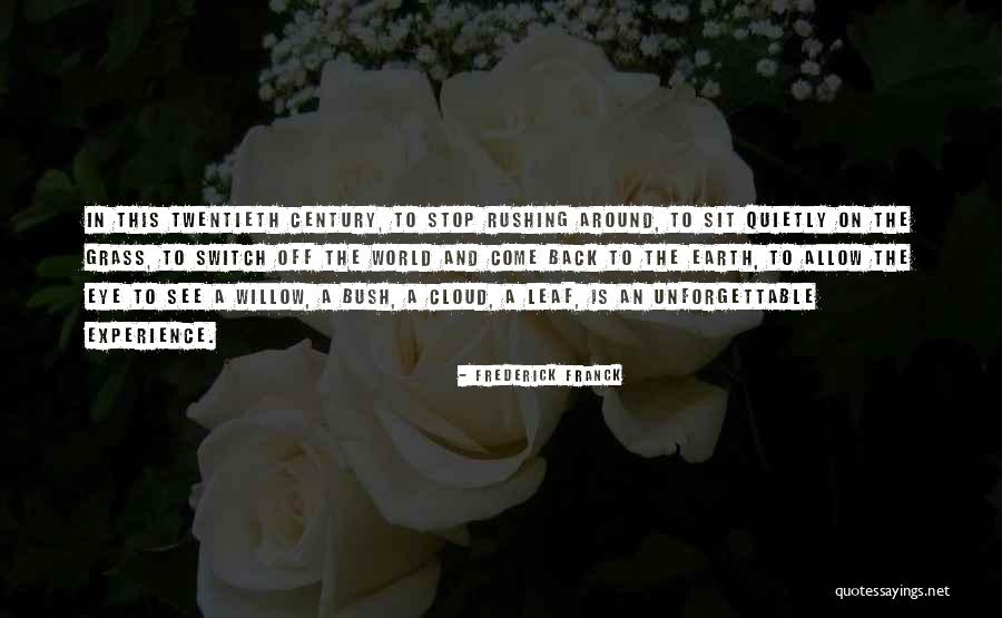 Colettes Houston Quotes By Frederick Franck Colettes Houston Quotes By Frederick Franck