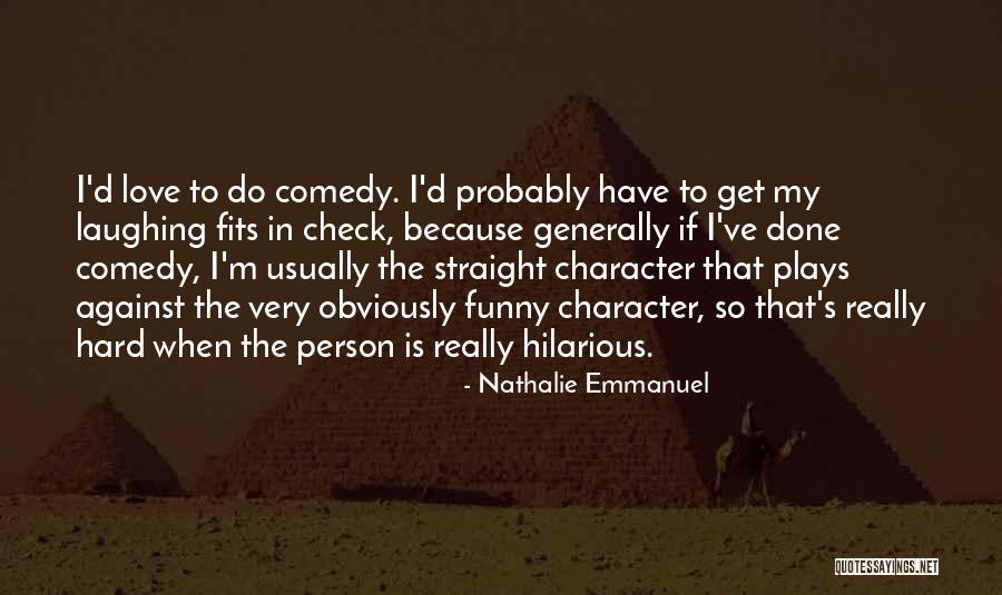 Colgada In Argentine Quotes By Nathalie Emmanuel Colgada In Argentine Quotes By Nathalie Emmanuel