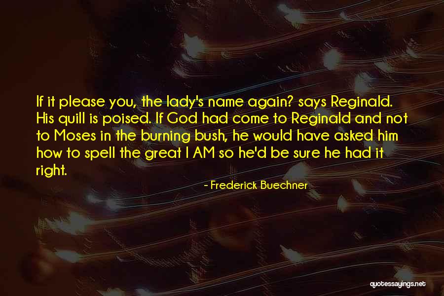 Colgados Quotes By Frederick Buechner Colgados Quotes By Frederick Buechner