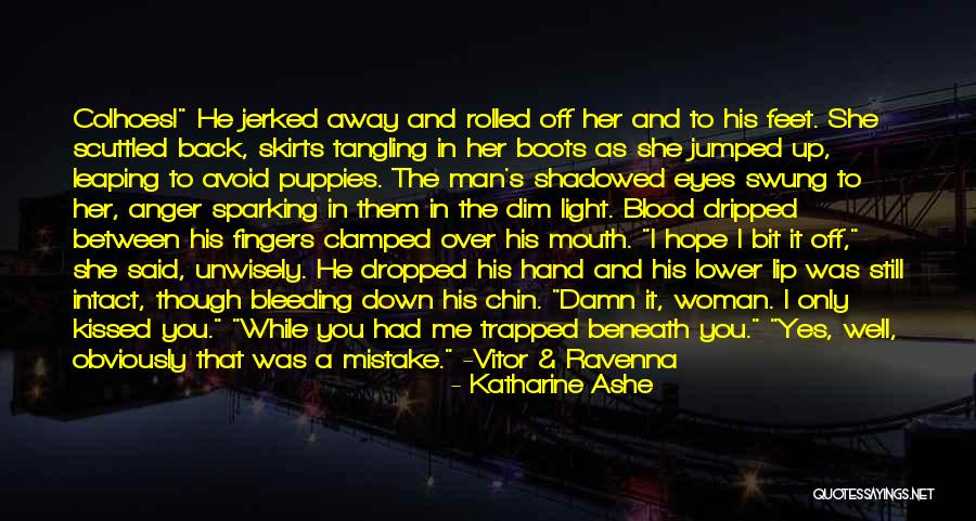 Colhoes Means Balls Quotes By Katharine Ashe Colhoes Means Balls Quotes By Katharine Ashe