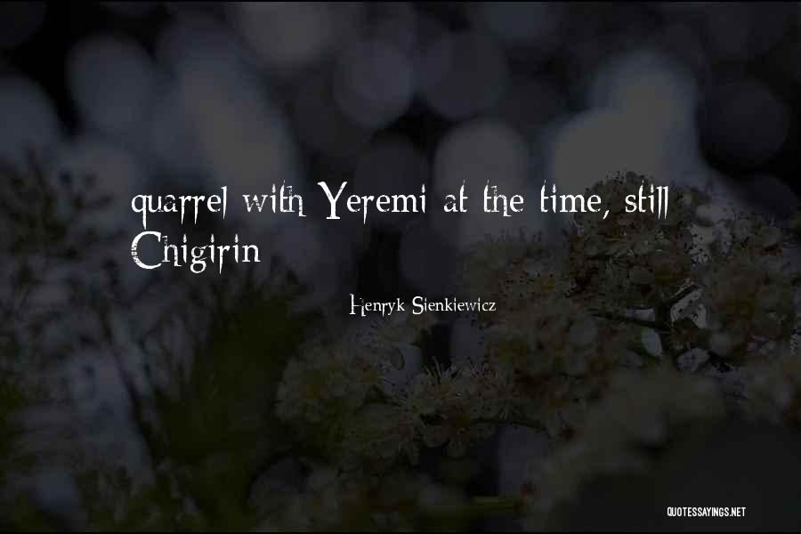 Colibri Watches Quotes By Henryk Sienkiewicz Colibri Watches Quotes By Henryk Sienkiewicz